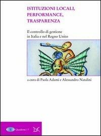 Istituzioni locali, performance, trasparenza  - Libro Donzelli 2011, Saggi. Autonomie | Libraccio.it