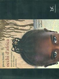 Occhi d'Africa. Diario per immagini di un chirurgo volontario. Ediz. illustrata - Piero Narilli - Libro Donzelli 2011, Cataloghi | Libraccio.it