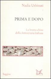 Prima e dopo. La brutta china della democrazia italiana