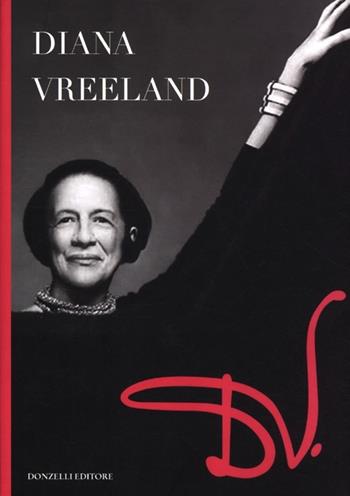 D.V. - Diana Vreeland - Libro Donzelli 2012, Mele | Libraccio.it