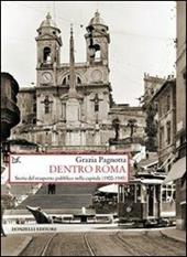 Dentro Roma. Storia del trasporto pubblico nella capitale (1900-1945)