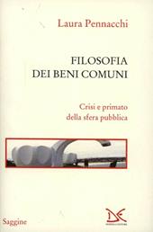 Filosofia dei beni comuni. Crisi e primato della sfera pubblica