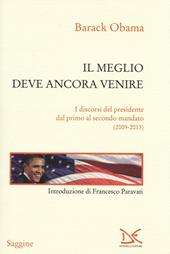 Il meglio deve ancora venire. I discorsi del presidente dal primo al secondo mandato (2009-2013)