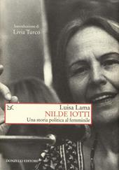 Nilde Iotti. Una storia politica al femminile