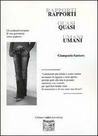 Rapporti quasi umani - Giampaolo Santoro - Libro Montedit 2005, I salici | Libraccio.it