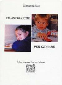 Filastrocche per giocare - Giovanni Sale - Libro Montedit 2006, Le gemme | Libraccio.it