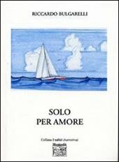 Solo per amore