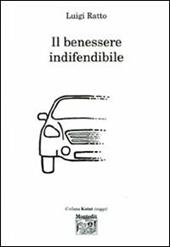 Il benessere indifendibile