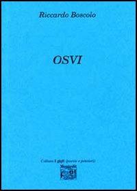 Osvi - Riccardo Boscolo - Libro Montedit 2006, I gigli | Libraccio.it