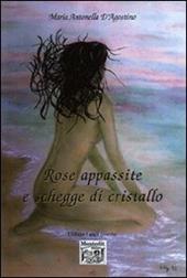 Rose appassite e schegge di cristallo