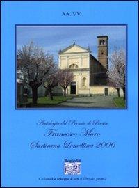 Antologia del Premio di poesia Francesco Moro Sartirana Lomellina 2006  - Libro Montedit 2007, Le schegge d'oro (i libri dei premi) | Libraccio.it