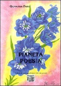 Pianeta poesia - Giovanna Faro - Libro Montedit, Le schegge d'oro (i libri dei premi) | Libraccio.it