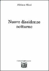 Nuove dissidenze notturne