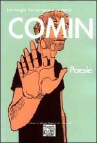 La magia ha sempre due nomi - Enzo Comin - Libro Montedit 2008, Le schegge d'oro (i libri dei premi) | Libraccio.it