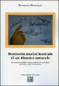 Semiseria analisi lessicale di un disastro naturale - Benvenuto Benvenuti - Libro Montedit 2009, Gli abeti. Testi teatrali | Libraccio.it