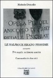 Le salsicce erano pessime ovvero tre matti in libera uscita