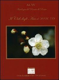 Antologia del premio letterario. Il club degli autori 2008-2009  - Libro Montedit 2009, Le schegge d'oro (i libri dei premi) | Libraccio.it