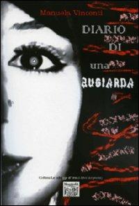 Diario di una bugiarda - Manuela Vincenti - Libro Montedit 2009, Le schegge d'oro (i libri dei premi) | Libraccio.it