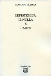 L' epistemica, il nulla e l'arte