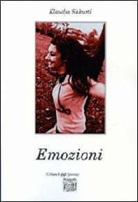 Emozioni - Klaudia Shkurti - Libro Montedit 2010, I gigli | Libraccio.it