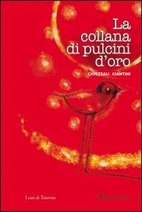 La collana di pulcini d'oro - Massimo Cavezzali, Sauro Ciantini - Libro Neftasia 2008, Ombre incerte | Libraccio.it