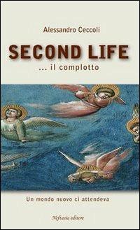 Second life - Alessandro Ceccoli - Libro Neftasia 2010 | Libraccio.it