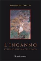 L' inganno. L'eterno enigma del tempo