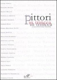 Pittori in trincea  - Libro Masso delle Fate 2007, Mostre ed eventi | Libraccio.it