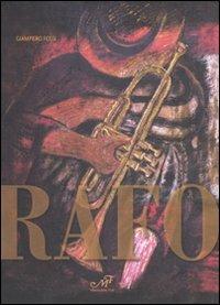 Rafo - Giampiero Fossi - Libro Masso delle Fate 2007, Arte. Monografie | Libraccio.it