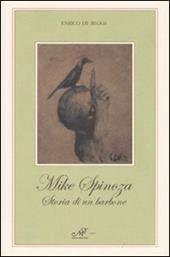 Mike Spinoza. Storia di un barbone