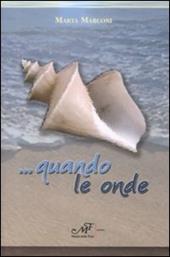 ... Quando le onde