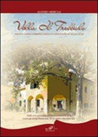 Villa Il Trebbiolo. Storia di un complesso archietettonico e agricolo del contado fiorentino dal XII secolo ad oggi - Alessio Merciai - Libro Masso delle Fate 2010, Storia locale | Libraccio.it