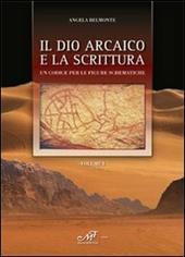 Il dio arcaico e la scrittura. Un codice per le figure schematiche