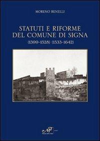 Statuti e riforme del comune di Sigma (1399-1528) (1533-1642) - Moreno Benelli - Libro Masso delle Fate 2012, Storia locale | Libraccio.it