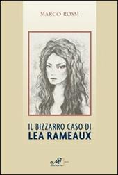 Il bizzarro caso di Lea Rameaux