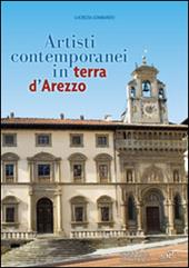 Artisti contemporanei in terra d'Arezzo