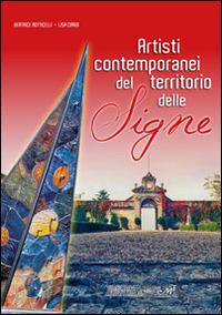 Artisti contemporanei del territorio delle Signe  - Libro Masso delle Fate 2015, Artisti in Toscana | Libraccio.it