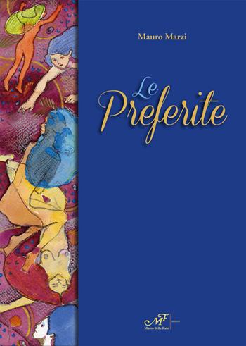 Le preferite - Mauro Marzi - Libro Masso delle Fate 2015, Impronte | Libraccio.it