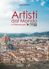 Artisti dal mondo a Firenze per Toscana Expo 2015