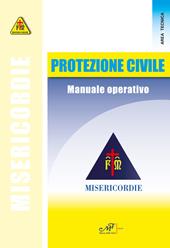 Protezione civile. Manuale operativo. Misericodie