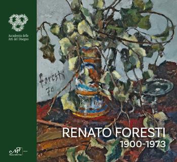 Renato Foresti 1900-1973  - Libro Masso delle Fate 2018, Mostre ed eventi | Libraccio.it
