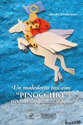 Un maledetto toscano «Pinocchio». Da Carlo Collodi a Curzio Malaparte