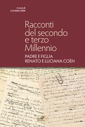 Racconti del secondo e terzo millennio. Padre e figlia Renato e Luciana Coèn