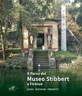 Il parco del Museo Stibbert a Firenze. Saggi restauri progetti