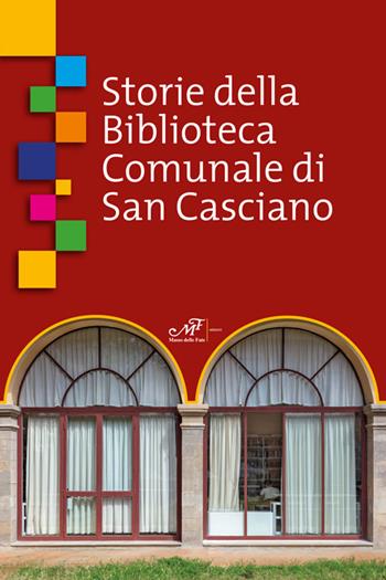 Storie della Biblioteca Comunale di San Casciano  - Libro Masso delle Fate 2021, Edizioni speciali | Libraccio.it