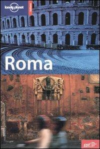 Roma - Duncan Garwood, Nicola Williams - Libro Lonely Planet Italia 2006, Guide città EDT/Lonely Planet | Libraccio.it