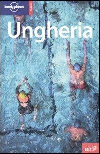 Ungheria - Steve Fallon, Neal Bedford - Libro Lonely Planet Italia 2006, Guide EDT/Lonely Planet | Libraccio.it