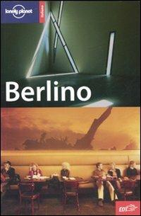 Berlino - Andrea Schulte-Peevers, Tom Parkinson - Libro Lonely Planet Italia 2007, Guide città EDT/Lonely Planet | Libraccio.it