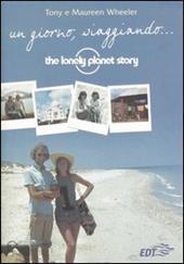 Un giorno, viaggiando... The Lonely Planet story