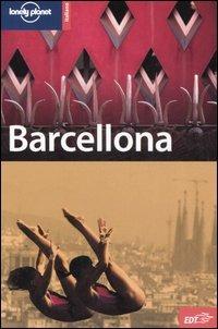 Barcellona - Damien Simonis - Libro Lonely Planet Italia 2007, Guide città EDT/Lonely Planet | Libraccio.it